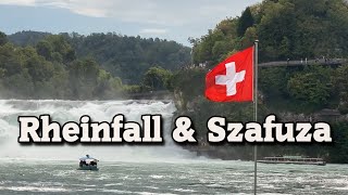 Szafuza i Rheinfall - największy wodospad w Europie