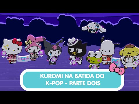 Hello Kitty & Friends Supercute Adventures - Kuromi na Batida do K-Pop - Parte 2 | 8ª temp / EP 04