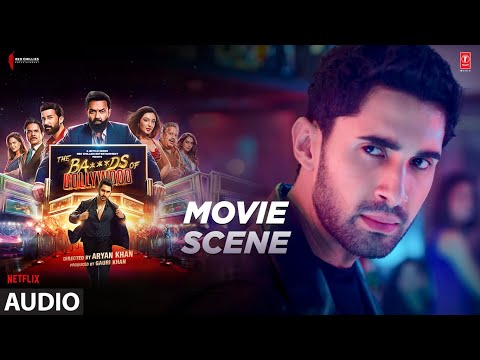 The Ba***ds Of Bollywood: Movie Scene (Audio) | Aryan Khan | Shashwat S, Karan A, Vishal D, Piyush K