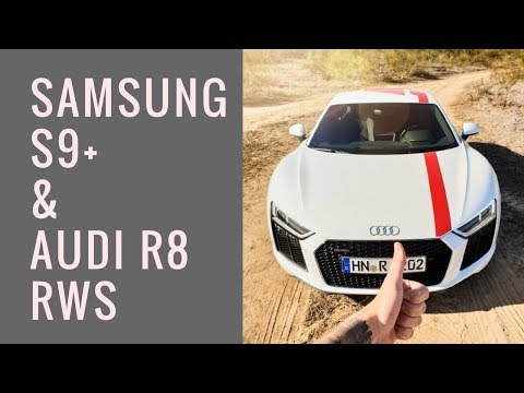 2018 AUDI R8 RWS | FILMED ON SAMSUNG GALAXY S9+