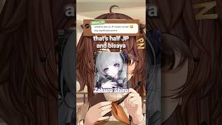 Bisaya but in Japanese 🤪#vtuber