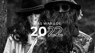 Was war 2022 los ?