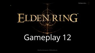 Elden Ring | Gameplay 12 | 4K UHD (60 FPS) #gaming #gamingvideos #videogame #fun #funvideo