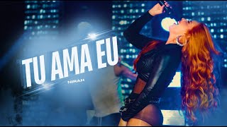 Nira Duarte – Tu Ama Eu (Clipe Oficial)