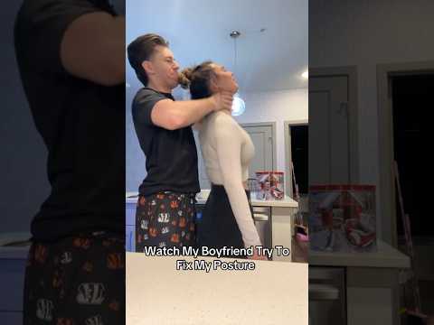 Watch my boyfriend try to fix my posture #shorts