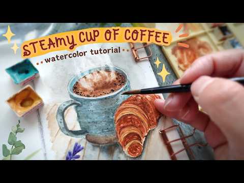 Let's Paint a Steamy Cup of Coffee: Watercolor Tutorial