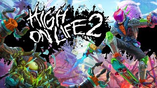 High on Life 2 - Part 4