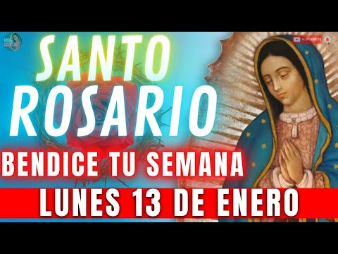 Rosario de Hoy Lunes 13 de Enero 💖 BAJO TU PROTECCIÓN ESTA SEMANA