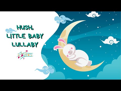 Hush Little Baby: The Secret Lullaby That Makes Your Baby Sleep