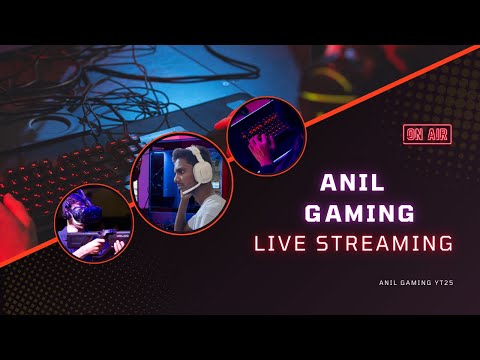 Anil gaming yt live stream join all