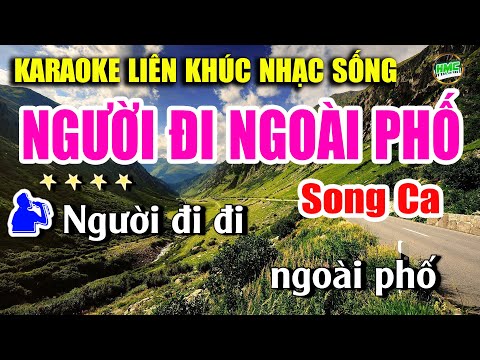 Karaoke Liên Khúc Nhạc Trữ Tình Bolero Tuyển Chọn Song Ca Dễ Hát Nhất – NGƯỜI ĐI NGOÀI PHỐ