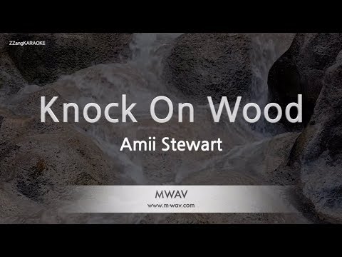 Amii Stewart-Knock On Wood (Karaoke Version)