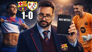 Las NOTAS del BARÇA 1-0 RAYO VALLECANO ¿He SIDO DEMASIADO DURO?