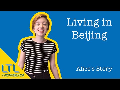 Living in Beijing - Alice's Story at LTL Mandarin School