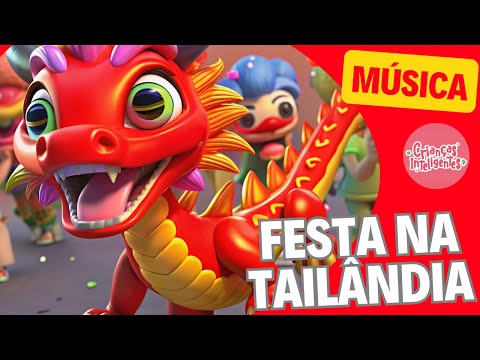 FESTA NA TAILÂNDIA - MÚSICA - CRIANÇAS INTELIGENTES - JP KIDS #criançasinteligentes #jpkids