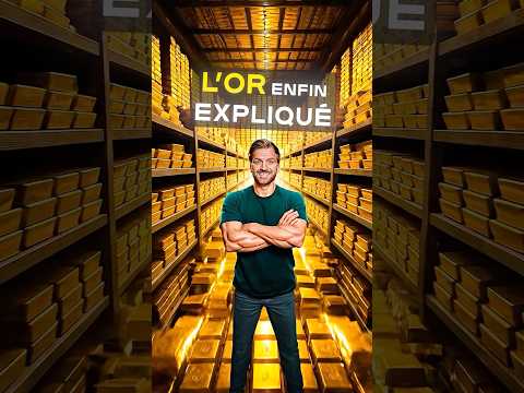 L'Or, enfin expliqué !