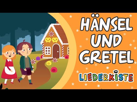 Hänsel und Gretel - Kinderlieder zum Mitsingen | Liederkiste