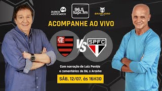 FLAMENGO 2 x 0 SÃO PAULO - Brasileirão Série A - 13ª rodada - 12/07/2025 - AO VIVO