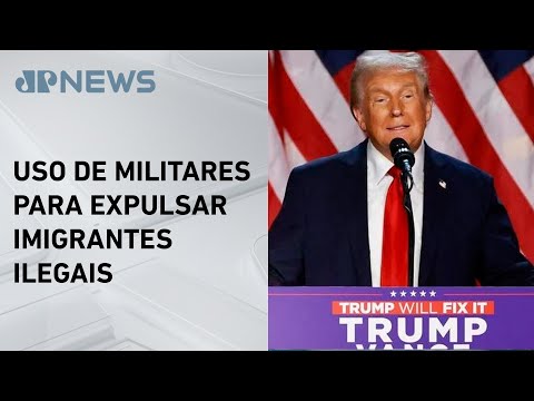 Donald Trump confirma plano de deportação em massa