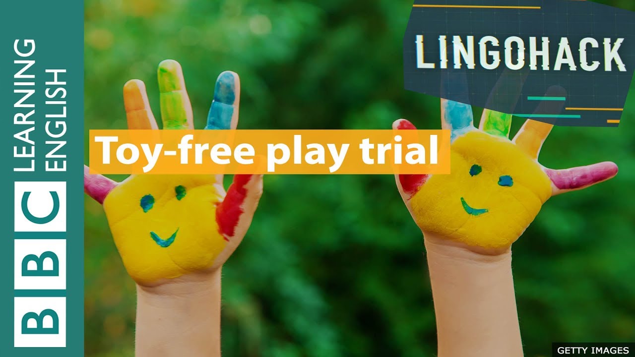 Toy-free play trial - Lingohack