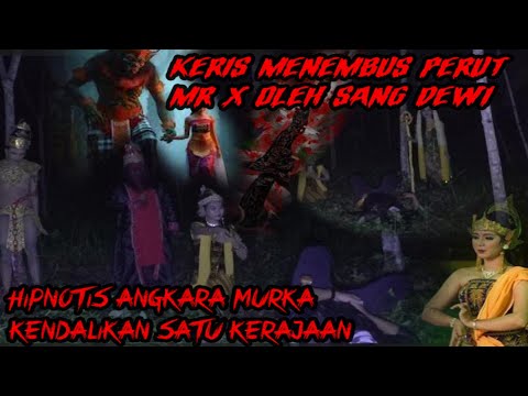 AJAL MR X DITANGAN SANG DEWI⁉️ KELICIKAN ANGKARA MURKA ILMUNYA TAK MEMPAN MELAWAN MR X