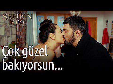 Çok Güzel Bakıyorsun... | Sefirin Kızı 😍😍