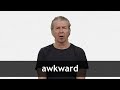 Understanding Awkwardness