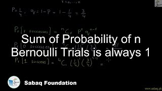Sum of Probability of n Bernoulli Trials is always 1