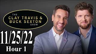 Clay Travis and Buck Sexton Show 🔴 H1 Nov 25 2022
