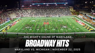Broadway Hits | Maryland vs. Michigan, November 22, 2025 | The Mighty Sound of Maryland