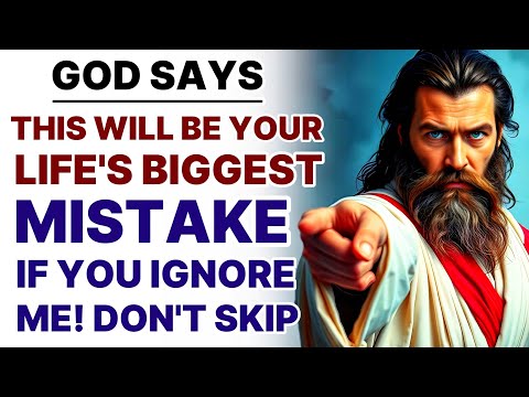 🔴"IGNORING THIS WILL BE THE BIGGEST MISTAKE OF YOUR LIFE" | God Message | God Message Today |