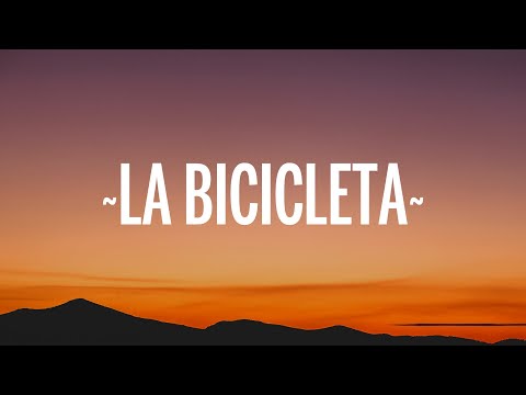 Carlos Vives, Shakira - La Bicicleta (Letra)