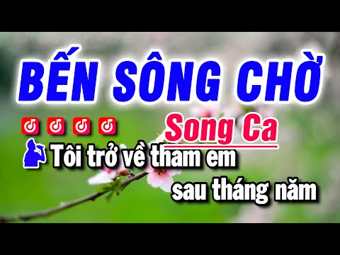 Karaoke Bến Sông Chờ – Nhạc Sống Song Ca – Beat Bảo Hưng