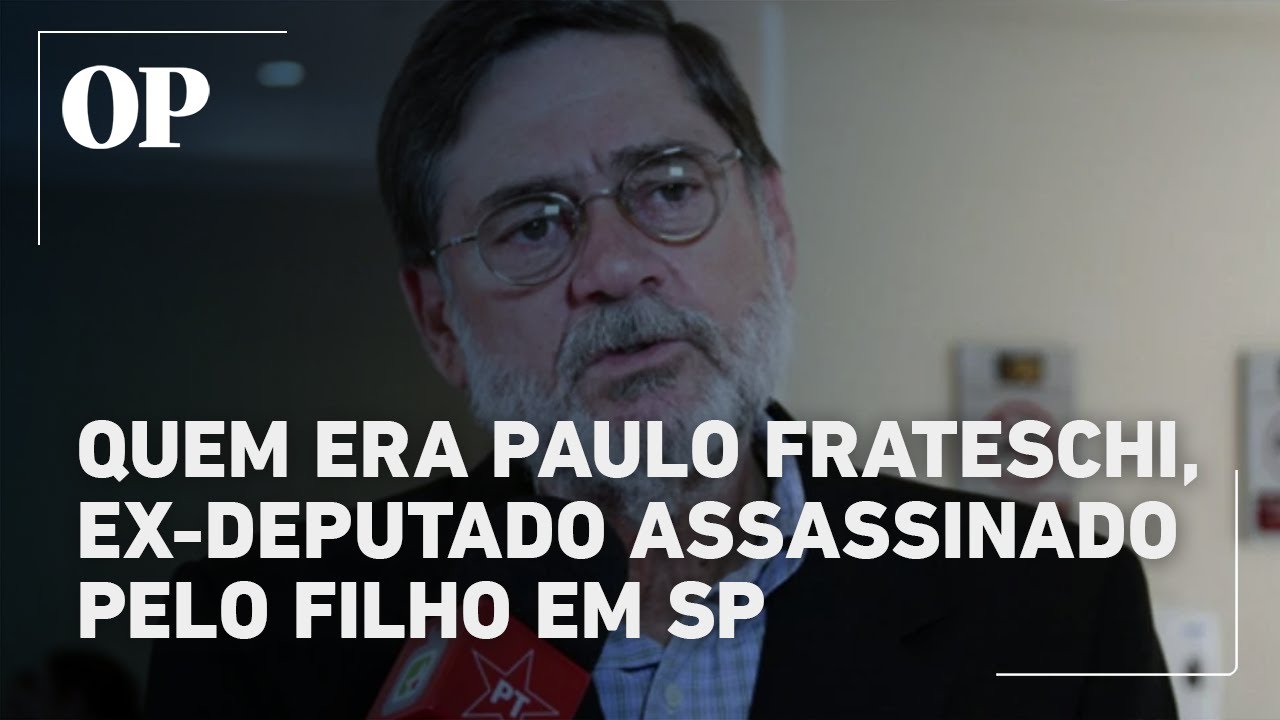 Quem era Paulo Frateschi fundador do PT morto após ser esfaqueado pelo filho em SP TV Online Quem era Paulo Frateschi fundador do PT morto após ser esfaqueado pelo filho em SP