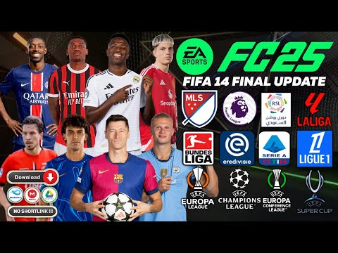 FIFA 14 MOD EA SPORTS FC 25 900MB Fix Career Mode Transfer & Kits Android Offline PS5 Real Faces HD