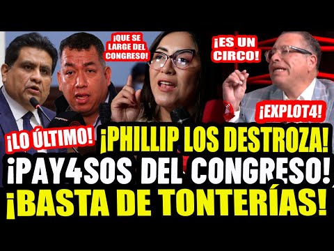 ¡CONGRESISTAS EN ESCÁNDALO! PHILLIP LOS PONE EN SU SITIO: "DEJEN EL SHOW Y HÁGANSE ÚTILES