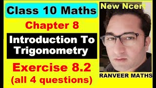 Class 10 Maths , Exercise 8.2 | Introduction To Trigonometry | NEW NCERT | Ranveer Maths 10