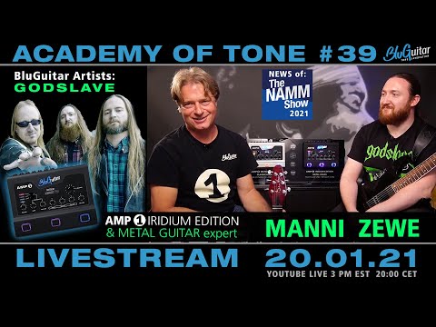 Academy of Tone #39 "NAMM Believe In Music Week 2021 news PLUS AMP1 Iridium classic metal tones"