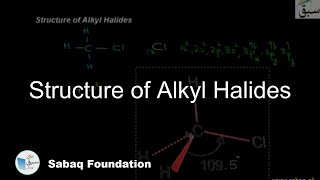 Structure of Alkyl Halides