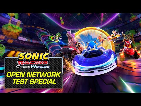 Sonic Racing: CrossWorlds - Open Network Test Special