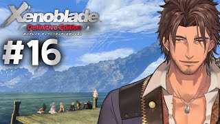 #16【ゼノブレイドDE】完全初見！つながる未来　皇都を奪還せよ【にじさんじ/ベルモンド・バンデラス】