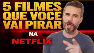 Top FILMAÇOS na NETFLIX que Vão Salvar Sua Assinatura !