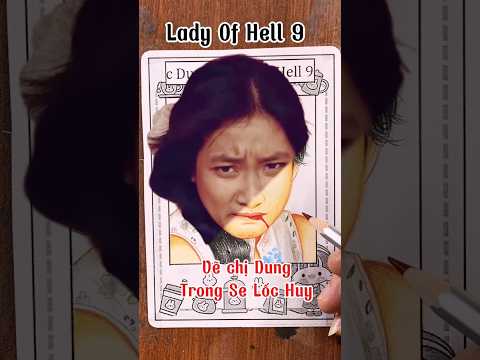 Vẽ chị Dung mở cổng âm giới trong Lady Of Hell 9 | Sê Lốc Huy | Oppa Huy Idol