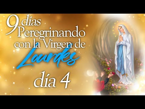 Peregrinando a Lourdes I Novena a la Virgen de Lourdes Día 4 I PadreOscarDeLaVega