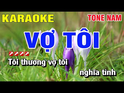 Karaoke Vợ Tôi Tone Nam Nhạc Sống | Nguyễn Linh