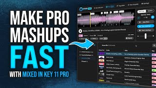 Make Pro Mashups Fast with Mixed in Key 11 Pro