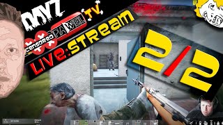 DayZ - #179 - LIVE: STREAM - 1.8.2024 - 2/2 po bouřce!