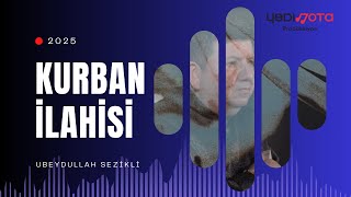 Kurban İlahisi (Ubeydullah Sezikli)