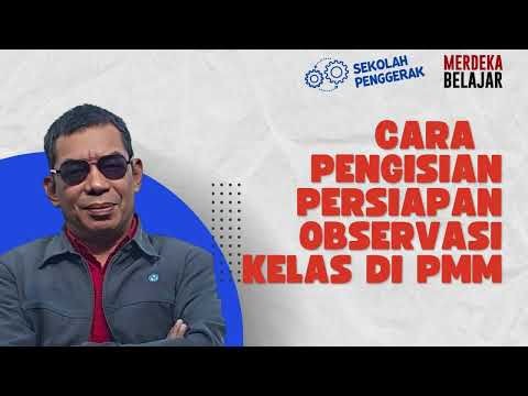 BAGAIMANA PENGISIAN PERSIAPAN OBSERVASI KELAS PADA