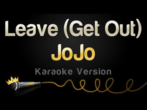 JoJo – Leave (Get Out) (Karaoke Version)